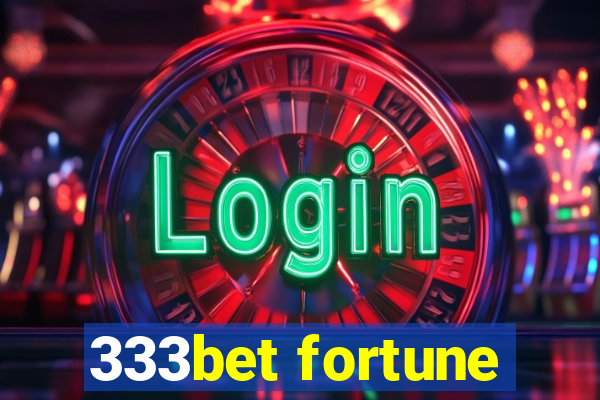 333bet fortune